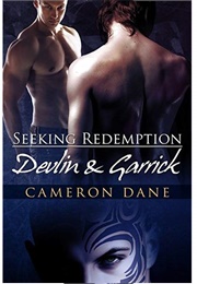 Devlin and Garrick (Seeking Redemption, #2) (Cameron Dane)