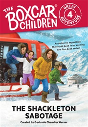 The Shackleton Sabotage (Gertrude Chandler Warner)