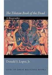 Tibetan Book of the Dead (Donald S. Lopez Jr.)