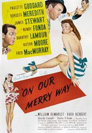 On Our Merry Way (A Miracle Can Happen)