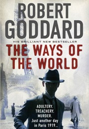 The Ways of the World (Robert Goddard)