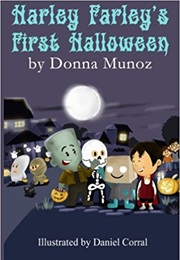 Harley Farley's First Halloween (Donna Munoz)