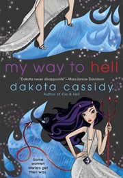 My Way to Hell (Dakota Cassidy)