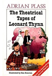 The Theatrical Tapes of Leonard Thynn (Adrian Plass)