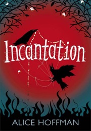 Incantation (Alice Hoffman)