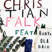 Christian Falk - Dream on (Featuring Robyn and Ola Salo)