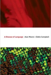 A Disease of Language (Alan Moore)