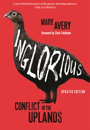 Inglorious: Conflict in the Uplands (Mark Avery)
