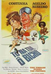 Tô Na Tua, Ô Bicho