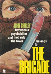 The Brigade (John Shirley)