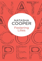Festering Lilies (Natasha Cooper)