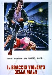Il Braccio Violento Della Mala