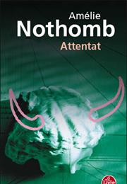 Attentat D'Amélie Nothomb