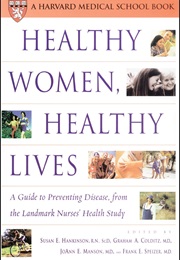 Healthy Women, Healthy Lives (Susan E. Hankinson)