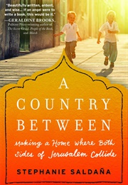 A Country Between (Stephanie Saldaña)
