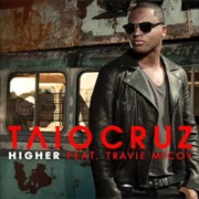 Higher - Taio Cruz Feat. Travie McCoy