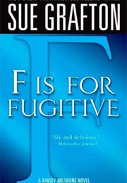"F" Is for Fugitive (Sue Grafton)