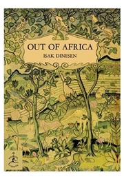 Out of Africa (Isak Dinesen)