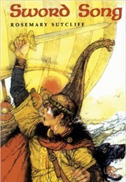 Sword Song (Rosemary Sutcliff)
