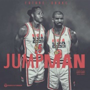 Jumpman - Drake &amp; Future