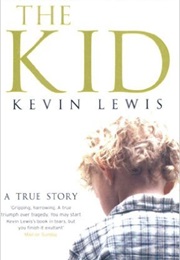 The Kid: A True Story (Kevin Lewis)