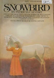 The Snowbird (Patricia Calvert)