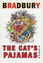 The Cat's Pajamas (Ray Bradbury)