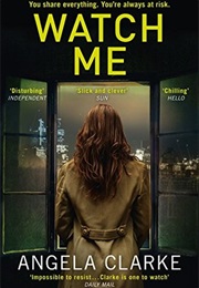 Watch Me (Angela Clarke)