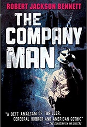 The Company Man (Robert Jackson Bennett)
