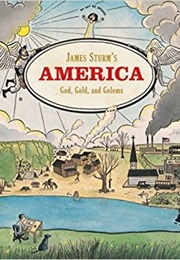 James Sturm's America: God, Gold and Golems (James Sturm)