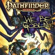 We Be Goblins