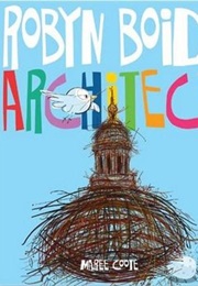 Robyn Boid: Architect (Maree Coote)