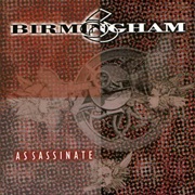 Birmingham 6- Assassinate