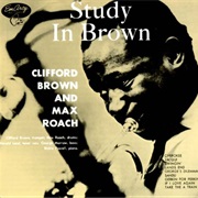 Clifford Brown & Max Roach - Study in Brown (1956)