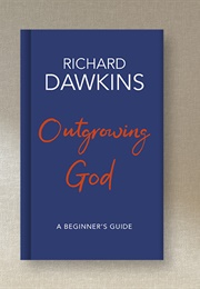 Outgrowing God (Richard Dawkins)