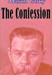 The Confession (Maxim Gorky)