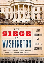 The Siege of Washington (John Lockwood)