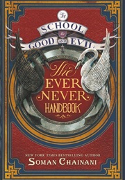 The Ever Never Handbook (Soman Chainani)