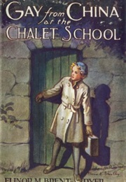Gay From China at the Chalet School (Elinor M. Brent-Dyer)
