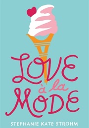 Love À La Mode (Stephanie Kate Strohm)