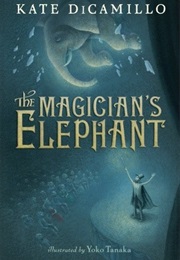 The Magician&#39;s Elephant (Kate DiCamillo)