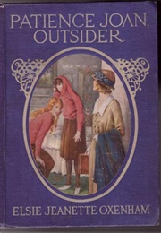 Patience Joan, Outsider (Elsie J. Oxenham)
