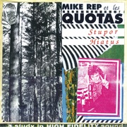 Mike Rep and the Quotas - Stupor Hiatus