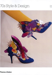 70s Style and Design (Dominic Lutyens and Kirsty Hislop)