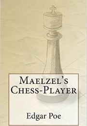 MAELZEL's CHESS-PLAYER (Edgar Allan Poe)