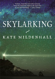 Skylarking (Kate Mildenhall)