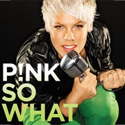 Pink - So What