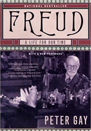 Freud: A Life for Our Time (Peter Gay)