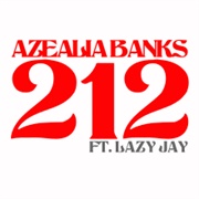 212 - Azealia Banks Ft. Lazy Jay
