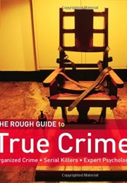The Rough Guide to True Crime (Cathy Scott)